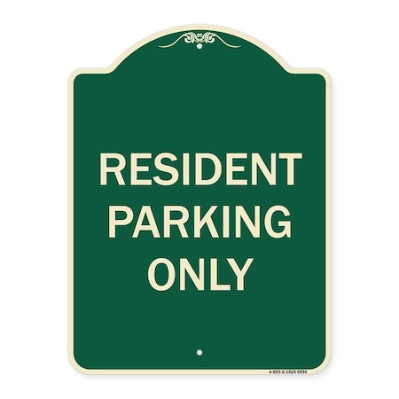 Designer Series-Resident Parking Only, Green Heavy-Gauge Aluminum